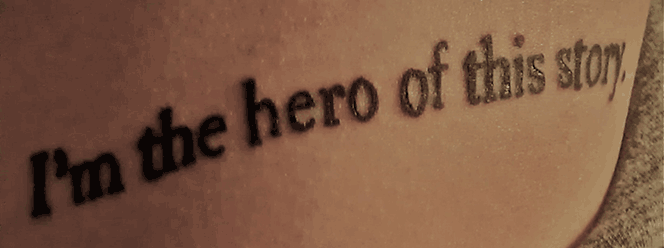 I’m the Hero of This Story