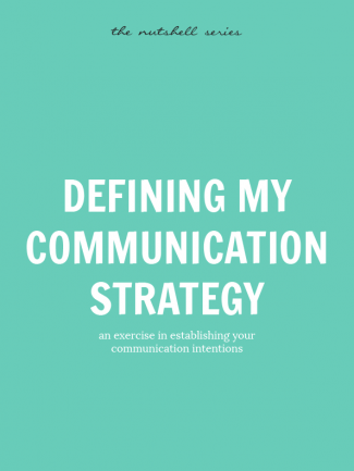 Defining My Communication Strategy