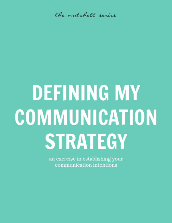 Defining My Communication Strategy