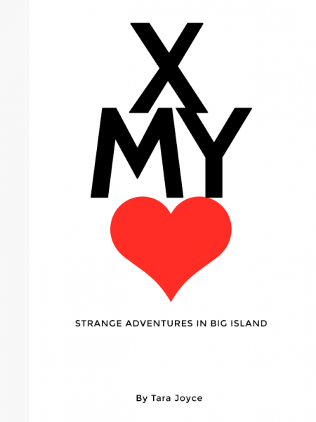 Cross My Heart: Strange Adventures on Big Island