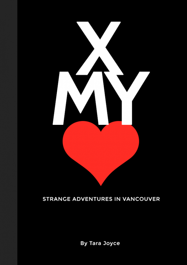 Cross My Heart: Strange Adventures in Vancouver
