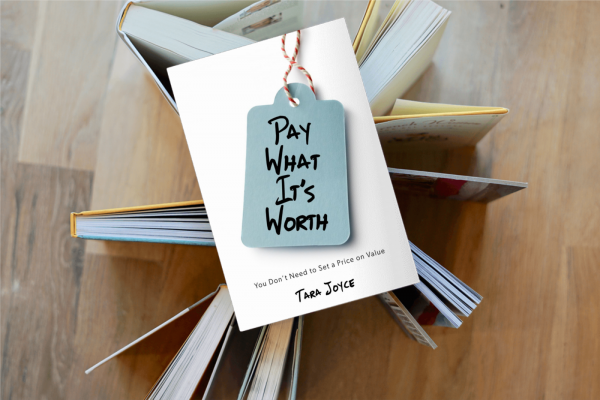 Pay What It's Worth: You Don't Need to Set a Price on Value - Image 2